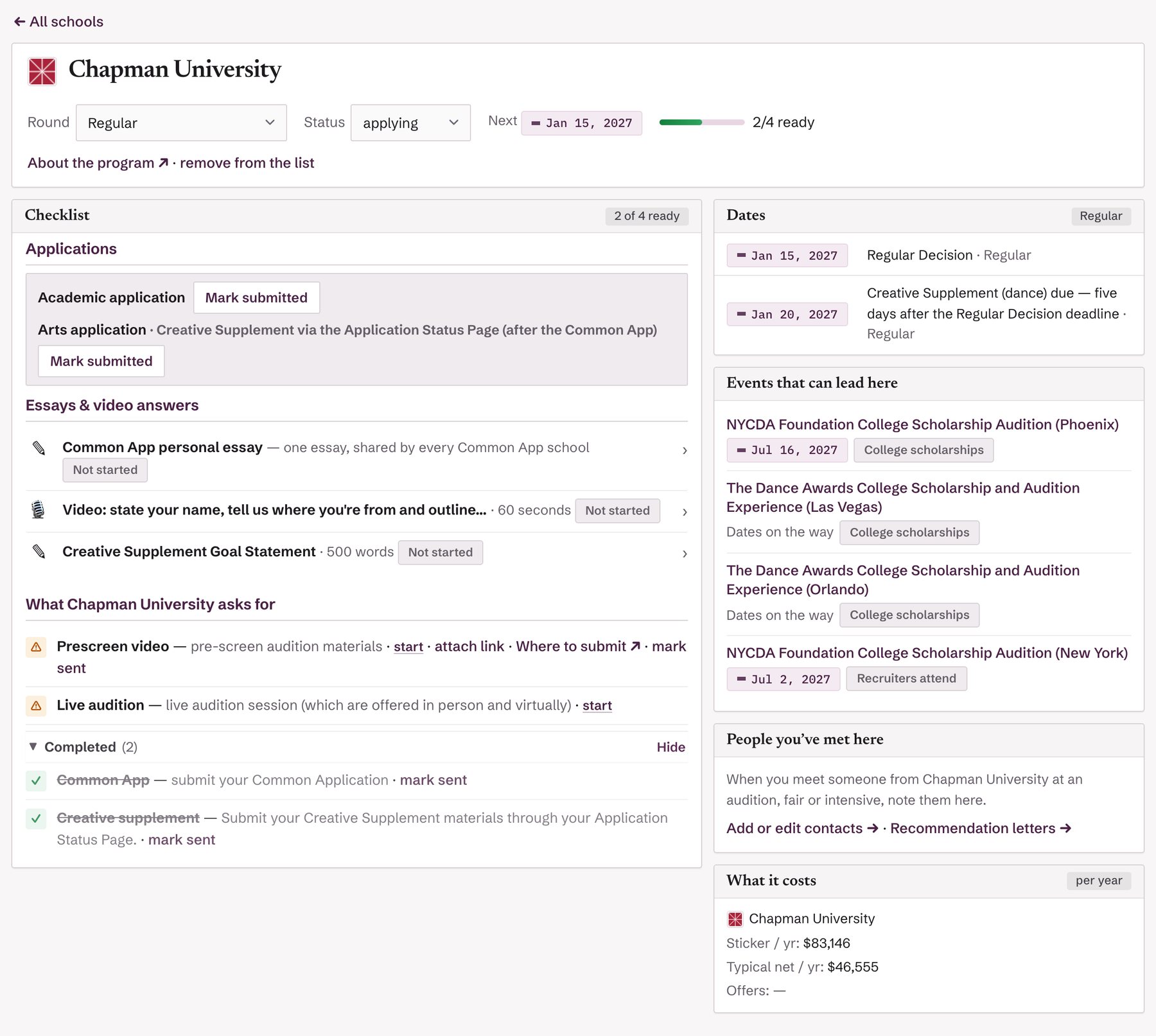One school’s page, Chapman University: the checklist of what Chapman asks for with what’s done, its dates, events that can lead to Chapman, and what it costs